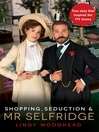 Shopping, Seduction and Mr Selfridge (eBook)